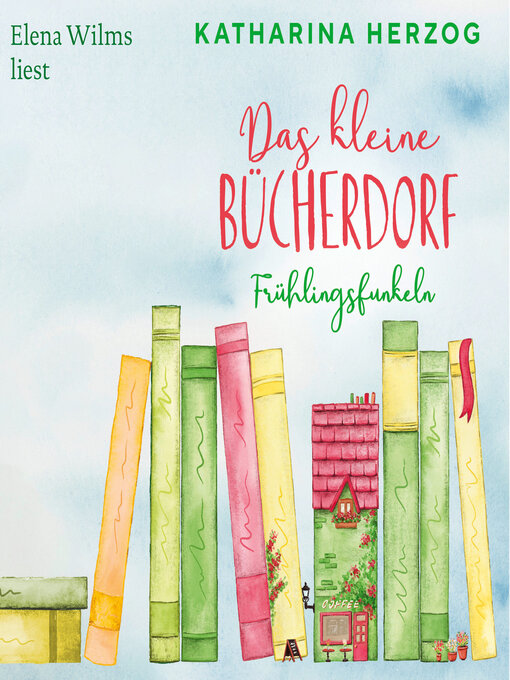 Title details for Das kleine Bücherdorf by Katharina Herzog - Available